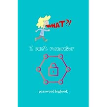 Password Logbook: How To Change Password On My Amazon Account WTF is My Password I cant Remember Professional Password Logbook to Keep Your Internet ... Size 6in x 9in for Men and Women and Elderly Paperback March 10, 2020