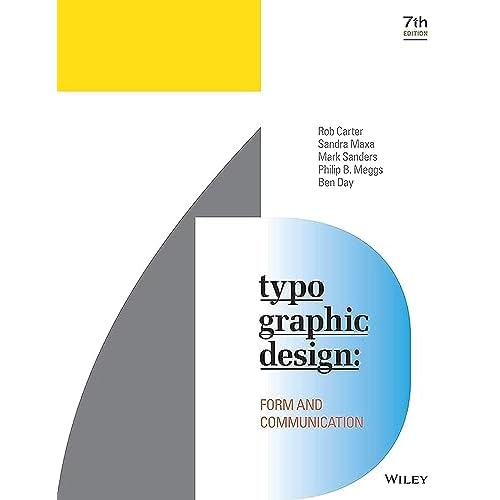 Typographic Design: Form and Communication 7th Edition