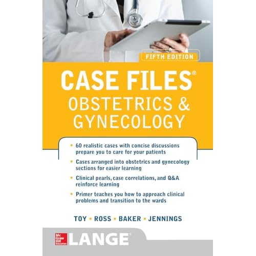 Case Files Obstetrics and Gynecology, Fifth Edition 5th Edition
