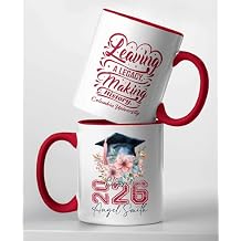 Custom Graduation Mugs 2026 - Personalized Graduation Gift for Her Him - Class of 2026 College, High School, Masters Coffee Mug Keepsake - Congrats Grad 11oz & 15oz - Leaving a Legacy