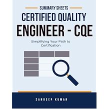 Certified Quality Engineer (CQE): Summary Sheets: Simplifying Your Path to Certification