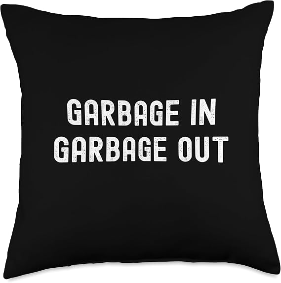 Garbage In Garbage Out Meme Humor Throw Pillow
