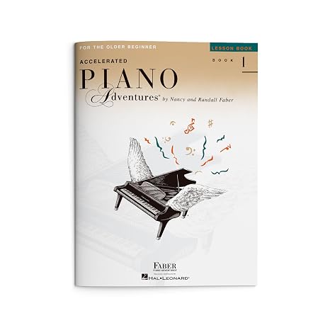 Accelerated Piano Adventures: Lesson Book 1 | Older Beginner Piano Method Book | Sheet Music Songbook to Learn Grand Staff Notes and Rhythms | Faber Piano Method Music Book