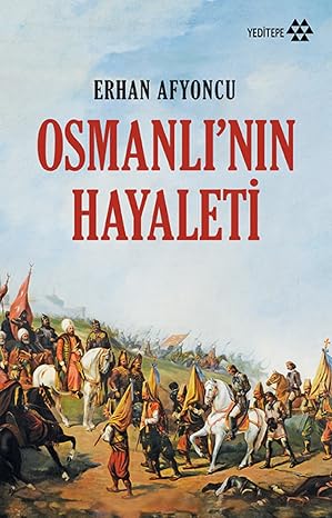 Ghost of the Ottoman Empire