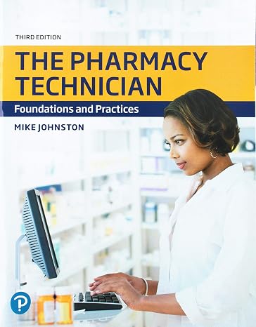 Pharmacy Technician, The: Foundations and Practices