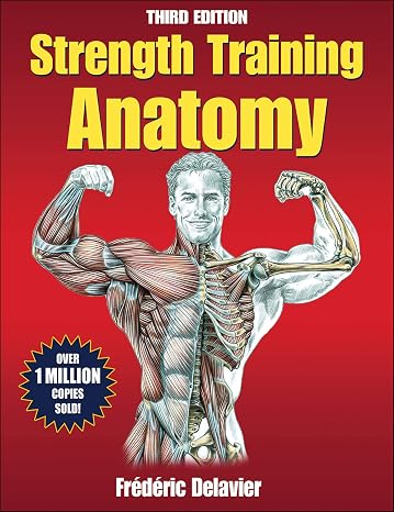 Strength Training Anatomy, 3rd Edition